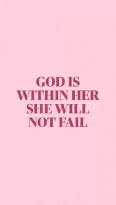 God is within her, she will not fail 